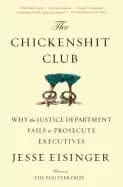 chickenshit club why the justice department fails to prosecute executives