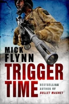 Trigger Time by Mick Flynn Paperback