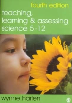 Teaching Learning and Assessing Science 5-12 by Wynne Harlen Paperback