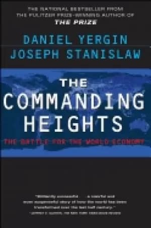 commanding heights the battle for the world economy