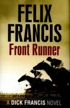 Front Runner by Felix Francis Hardback