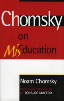 Chomsky on Miseducation by Noam Chomsky Hardback