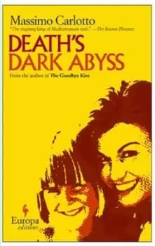 Deaths dark abyss by Massimo Carlotto