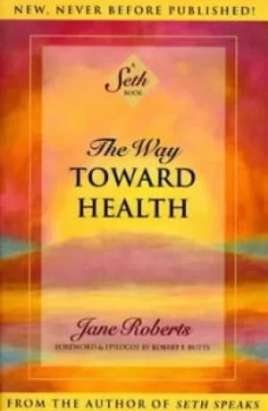 The way toward health by Jane Roberts