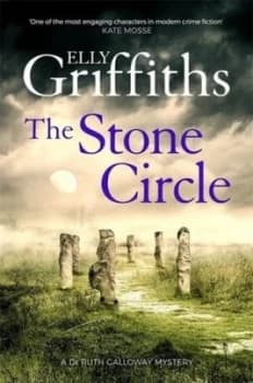 The stone circle by Elly Griffiths