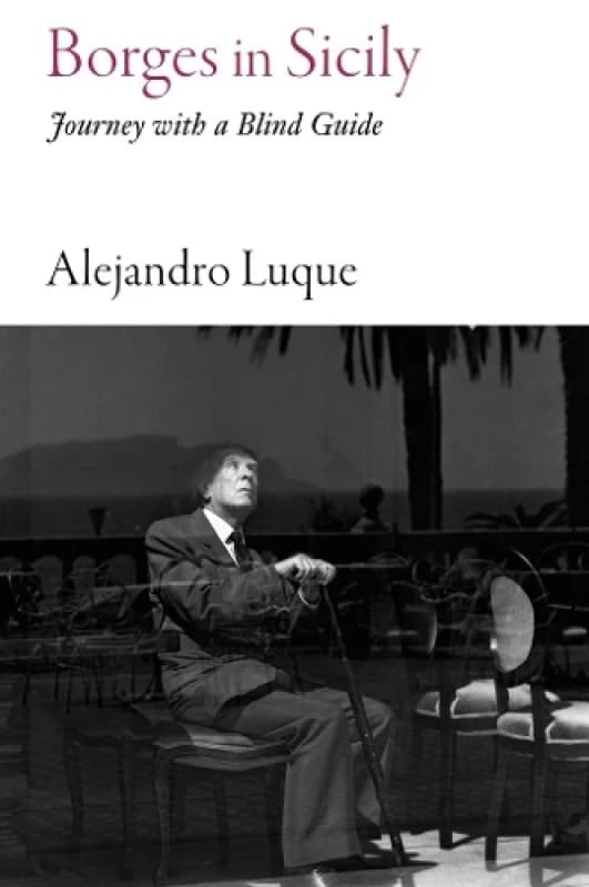 Borges in Sicily : Journey with a Blind Guide Paperback / softback