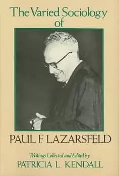 The Varied Sociology of Paul F. Lazarsfeld by Paul F. Lazarsfeld
