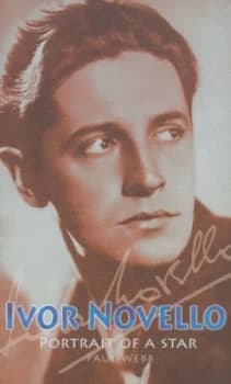 Ivor Novello by Paul Webb Hardback