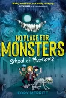 No Place for Monsters: School of Phantoms