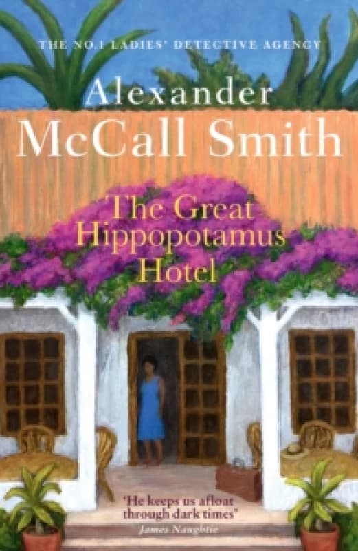 The Great Hippopotamus Hotel. Paperback. By Alexander McCall Smith Books