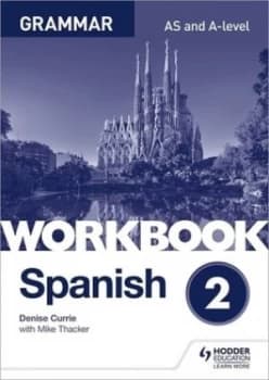Spanish 2 Workbook by Denise Currie