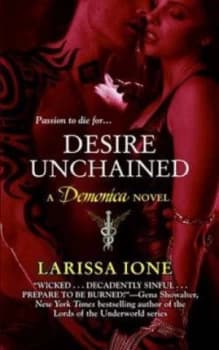 Desire Unchained by Larissa Ione Book