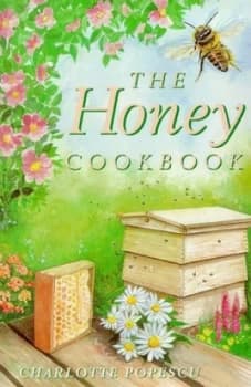 The Honey Cookbook by Charlotte Popescu Paperback