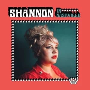 Shannon in Nashville by Shannon Shaw CD Album