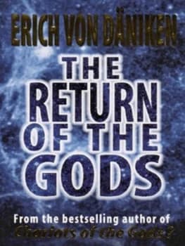 The Return of the Gods by Erich Von Dniken Paperback