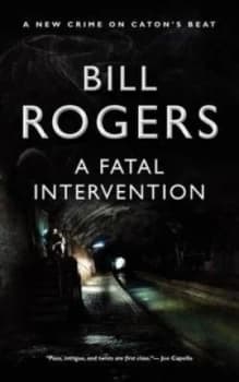 A Fatal Intervention by Bill Rogers Paperback