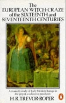 The European Witch-Craze of the 16th and 17th Centuries by Hugh Trevor-Roper Book