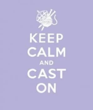 Keep Calm and Cast on by Erika Knight Hardback