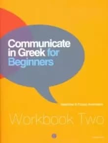 Communicate in Greek for Beginners : Workbook 2