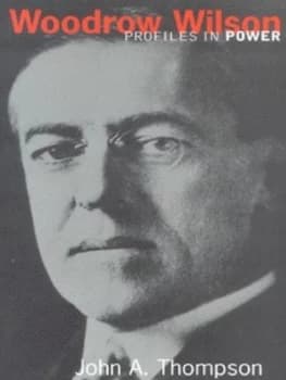 Woodrow Wilson by J.A. Thompson Paperback