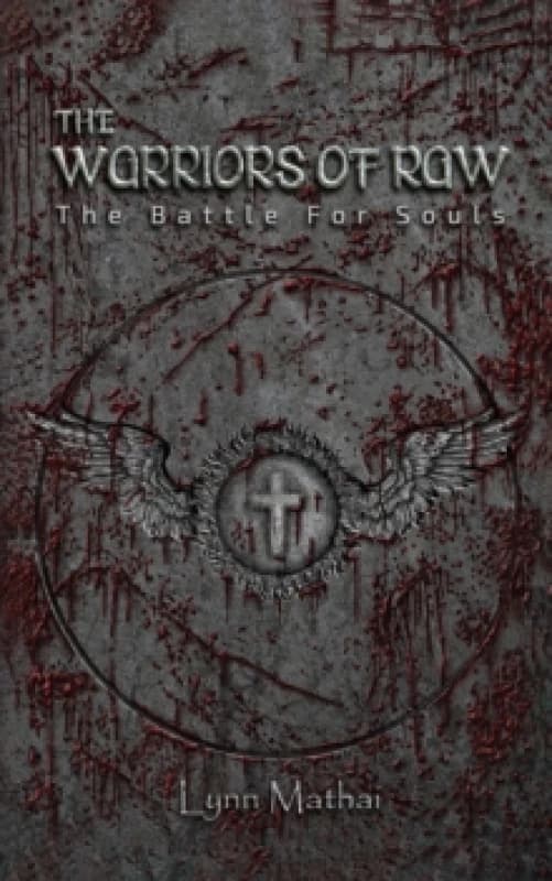 The Warriors of Raw : The Battle for Souls Paperback / softback