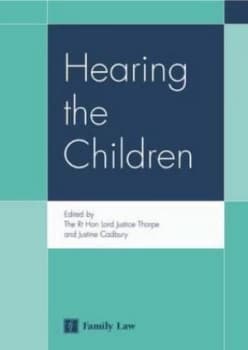 Hearing the Children by The Rt Hon Lord Justice Thorpe Paperback