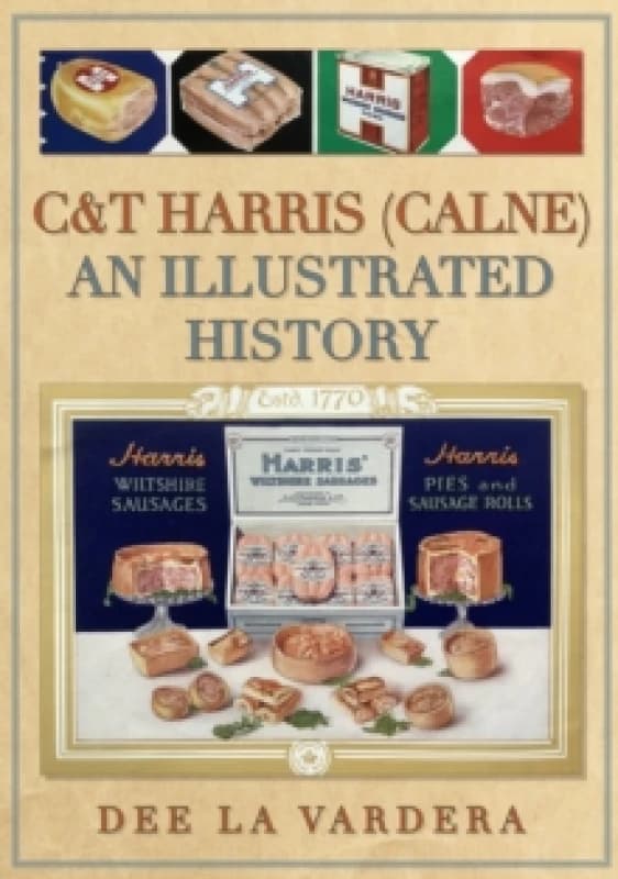 C&T Harris (Calne) : An Illustrated History Paperback / softback