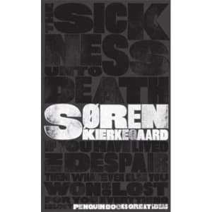 The Sickness Unto Death by Soren Kierkegaard (Paperback, 2008)