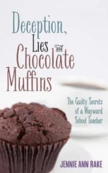 Deception Lies and Chocolate Muffins by Jennie Ann Rake Paperback