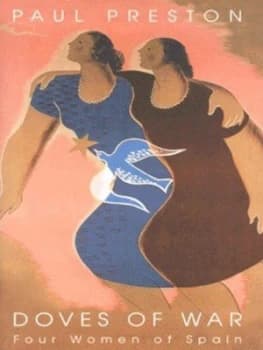 Doves of War by Paul Preston Hardback